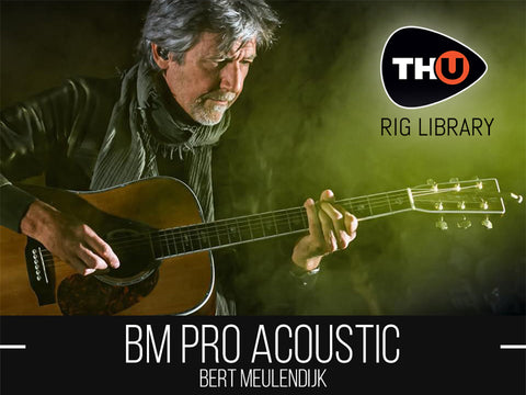 BM Pro Acoustic – Rig Library for THU