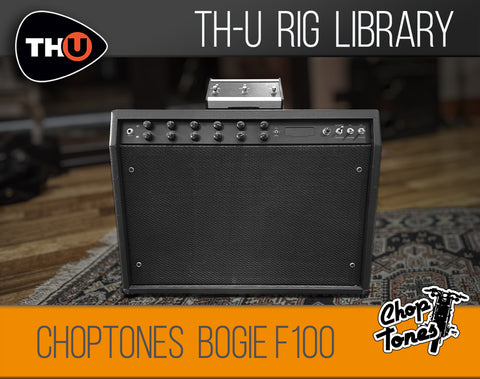 Choptones Bogie F100 - Rig Library for THU
