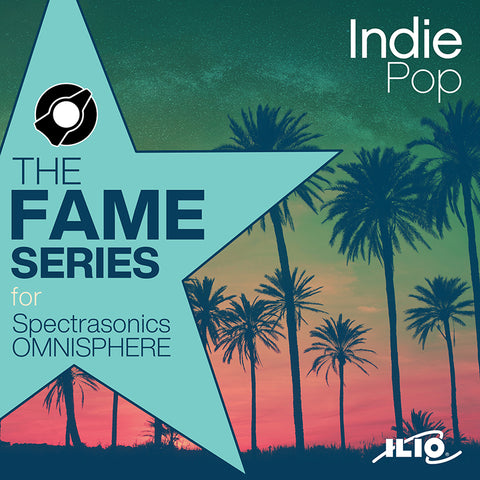 The Fame Series: Indie Pop Patch Library for Omnisphere