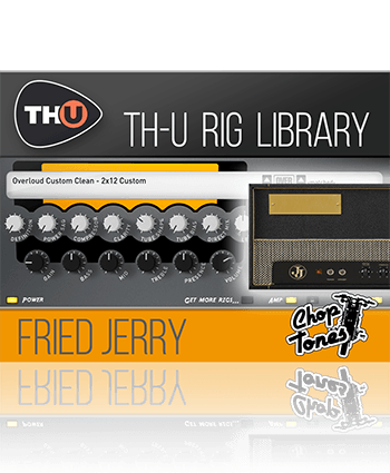 Choptones Fried Jerry - THU Rig Library